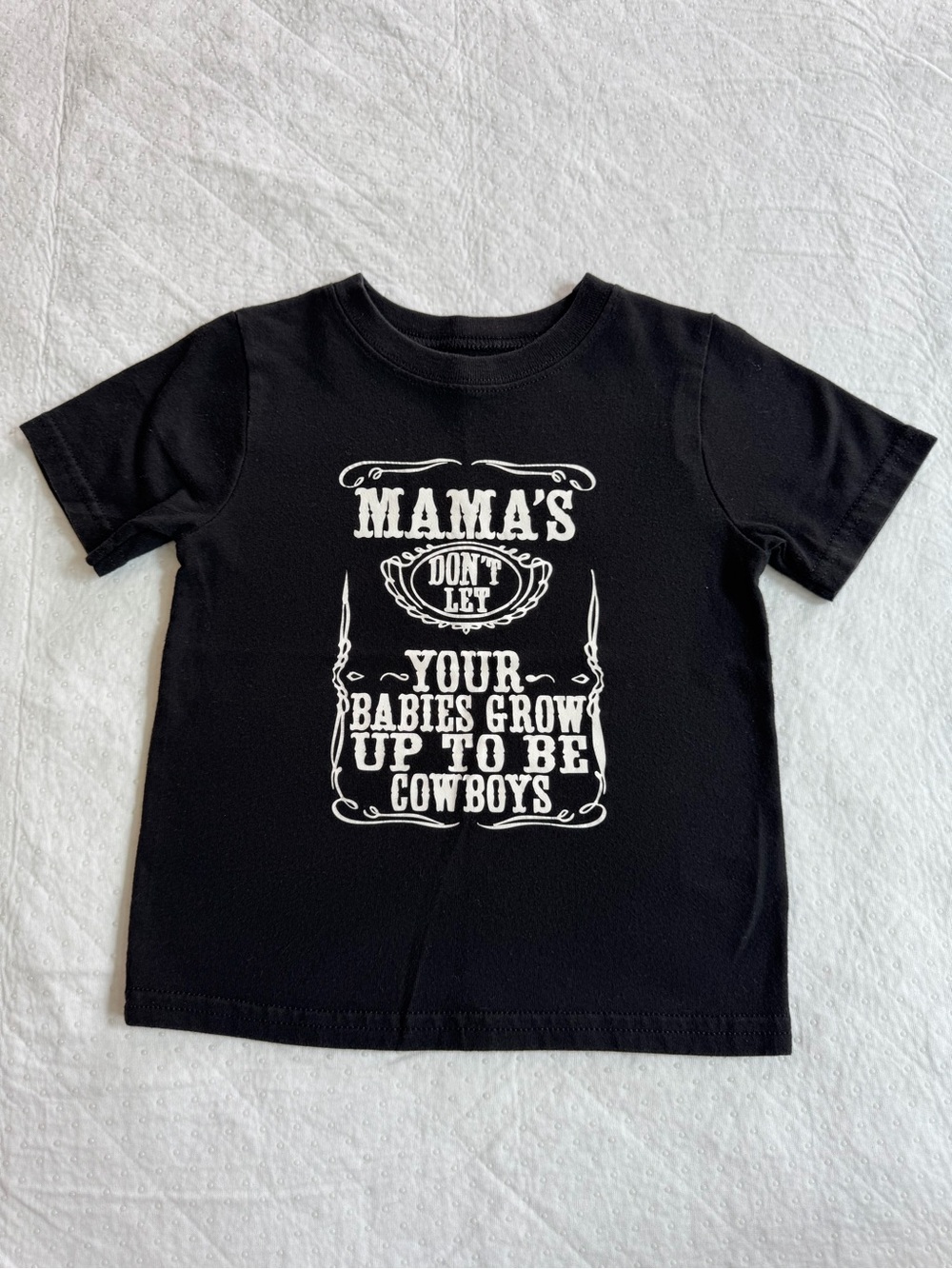 Mama Don’t Let Your Babies Grow Up To Be Cowboys T-shirt Size 2T